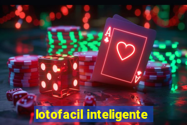 lotofacil inteligente